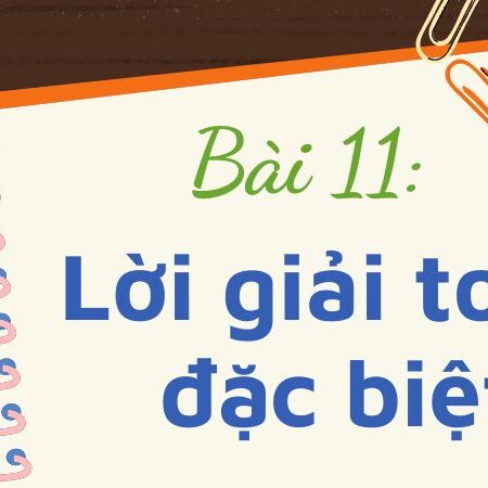 Bài 11: Lời giải toán đặc biệt – Tiếng Việt Lớp 3 Tập 1 Kết Nối Tri Thức