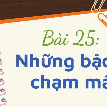 Bài 25: Những bậc đá chạm mây – Tiếng Việt Lớp 3 Tập 1 Kết Nối Tri Thức