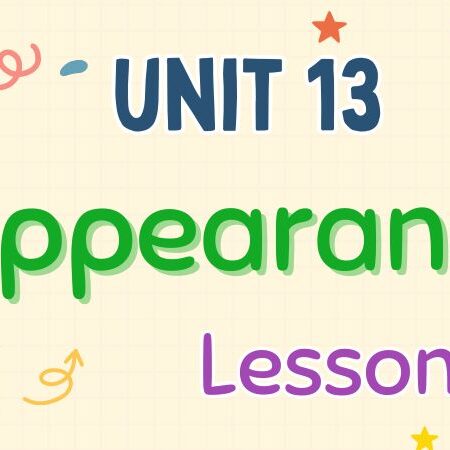 Tiếng Anh lớp 4 Unit 13: Appearance Lesson 1 – Global Success