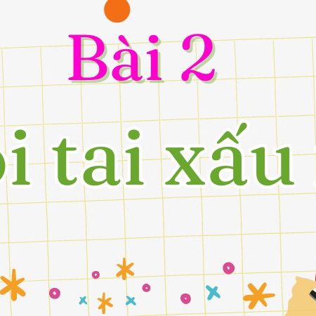 Bài 2: Đôi tai xấu xí Tiếng Việt lớp 1 tập 2 Kết nối tri thức