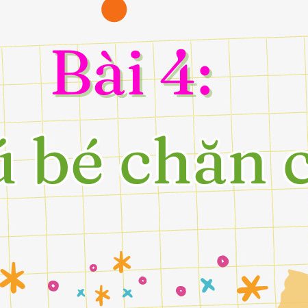 Bài 4: Chú bé chăn cừu Tiếng Việt lớp 1 tập 2 Kết nối tri thức