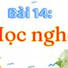 Bài 14: Học nghề – Tiếng Việt Lớp 3 Tập 2 Kết Nối Tri Thức