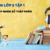 Bài 21: Phép nhân số thập phân – Toán Lớp 5 Tập 1 Kết Nối Tri Thức