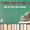 Bài 37: Ôn tập chung – Toán Lớp 4 Tập 1 Kết Nối Tri Thức