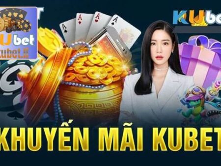 Khám Phá Chi Tiết Về Khuyến Mãi Kubet