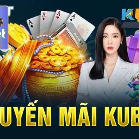 Khám Phá Chi Tiết Về Khuyến Mãi Kubet