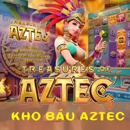 Kho Báu Aztec – Jackpot Trong Tầm Tay  Đánh Thức Vận May