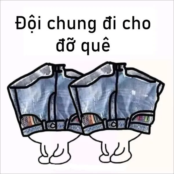 meme quê đội quần chung