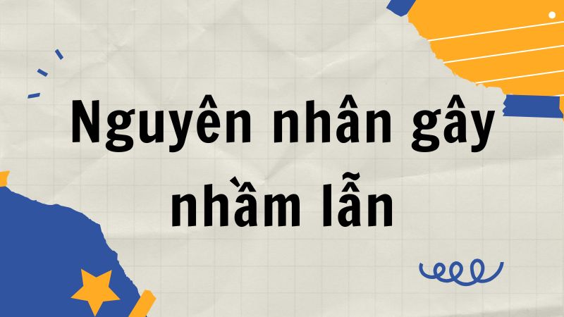 Nguyên nhân và cách tránh lỗi chính tả